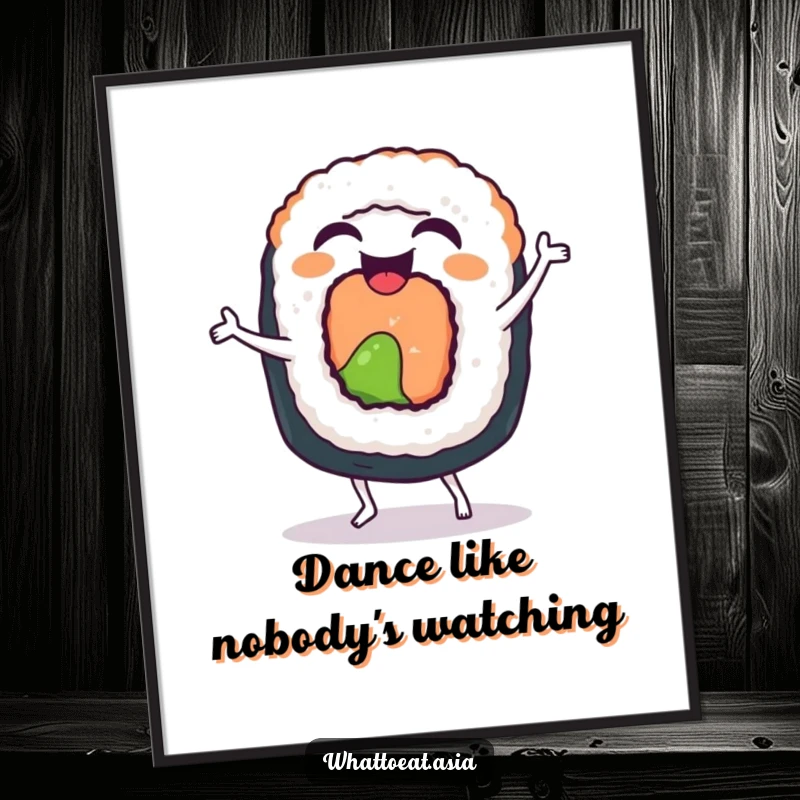 Funny Sushi Roll Poster: A laughing sushi roll doing a funny little dance with happy wiggles, creating a lively food art piece.