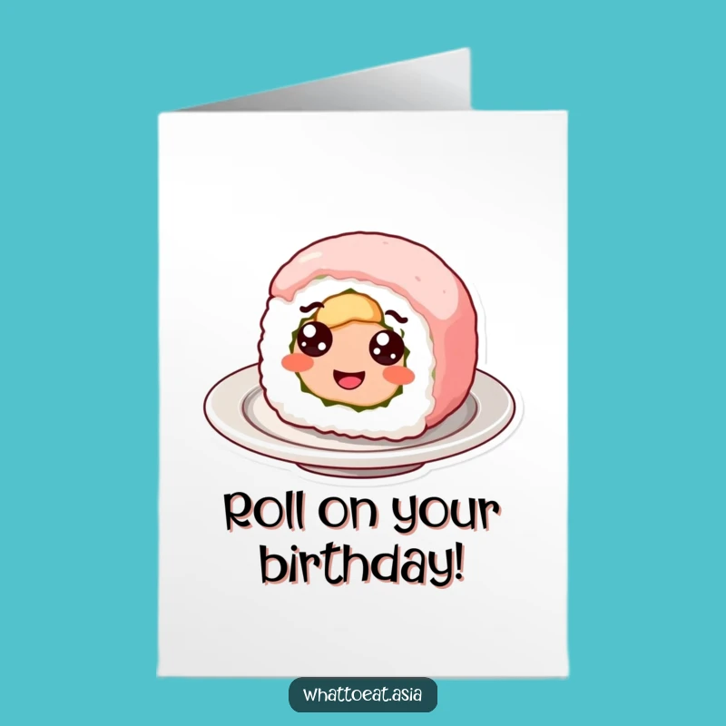 Free Printable Birthday Card: Googly Eyed Sushi Spinning Funny Downloadable Greeting