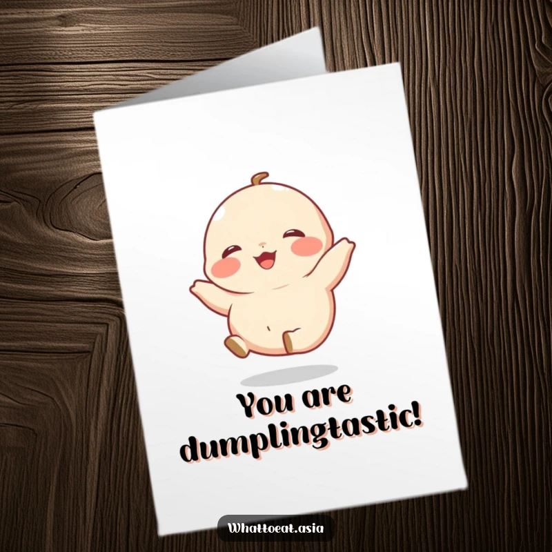 Funny free printable congratulations card: a giggling dumpling with tiny legs kicking happily, celebrating a successful milestone.
