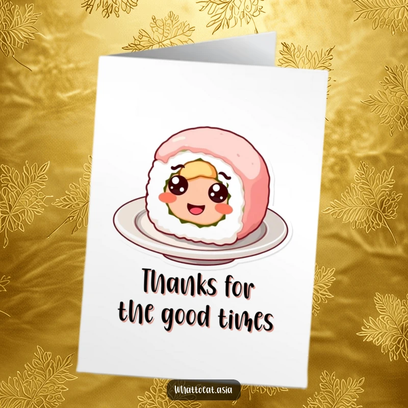 Funny free printable thank you card of a smiling sushi roll with googly eyes, comically spinning on a plate.